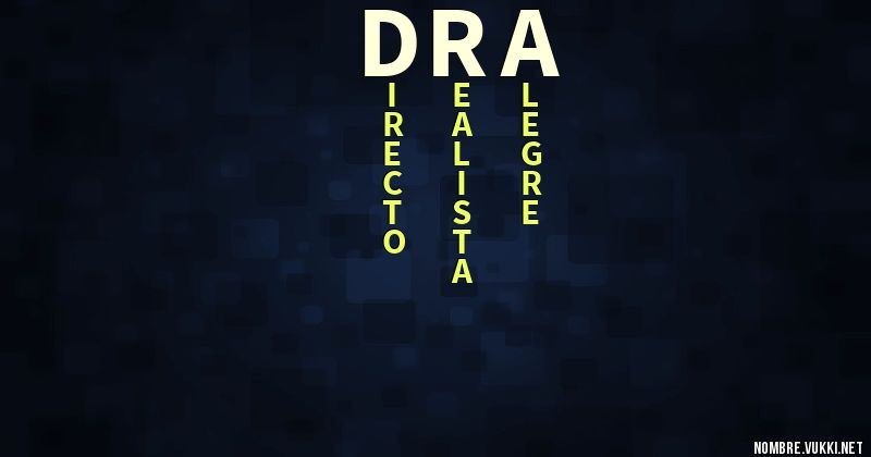 Qué significa dra