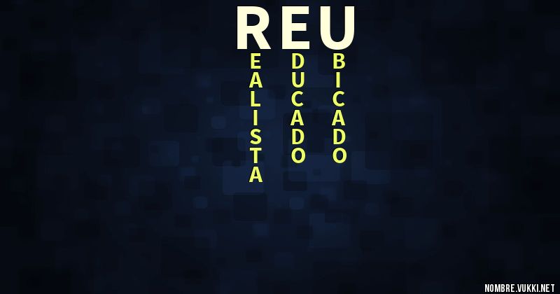Qué significa reu