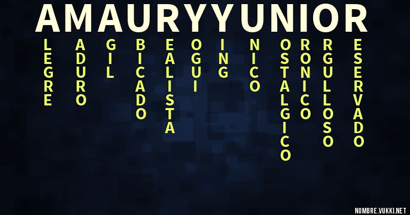 Qué significa amaury yunior