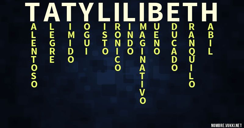Acróstico taty lilibeth