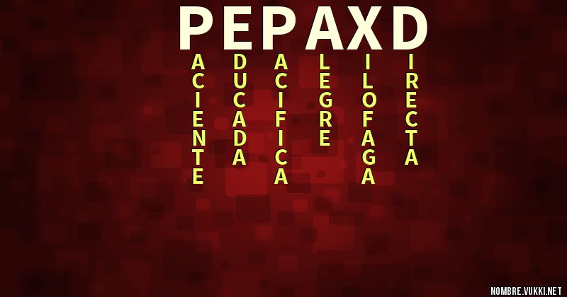 Acróstico pepa xd