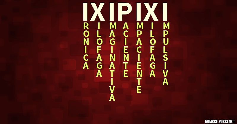 Acróstico ixipixi09