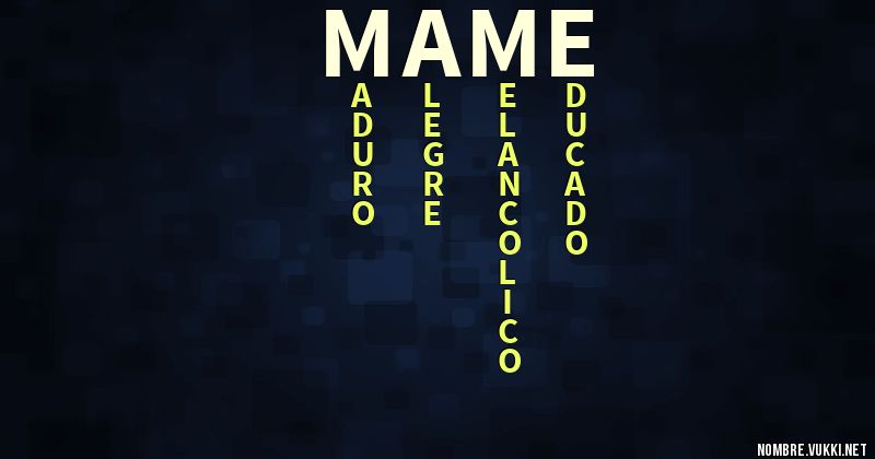 Acróstico mame