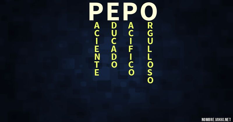 ¿Qué significa el nombre de Pepo