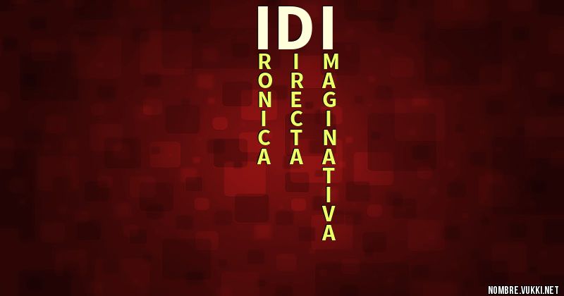 Qué significa idi