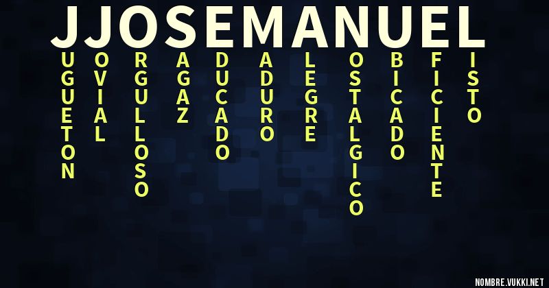 Acróstico jjosemanuel