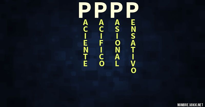 Qué significa pppp